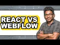 React vs Webflow - 2025 Comparison