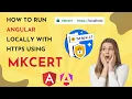 How to Run Angular Locally with HTTPS Using Mkcert