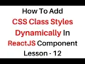 ReactJS Add CSS Class Style Dynamically jsx Component