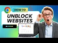How to Unblock or Access Websites on Google Chrome Without VPN Full Guide 2026