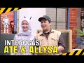 INTEROGASI PENGANTIN BARU, ATE \u0026 ALLYSA | MOMEN SERU LAPOR PAK! (31/10/25)