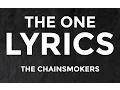 Lagu The Chainsmokers – The  One (Lyric Video)
