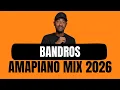 Lagu BANDROS | AMAPIANO MIX 2026 | 15 February