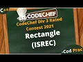 Rectangle ISREC Codechef Div3 Rated Contest 2021 Hindi C