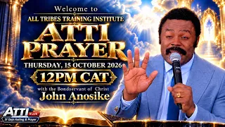 12PM Prayer | ATTI (All Tribes Training Institute) Day 15 with The Bondservant of Christ John