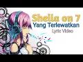 Download Lagu Sheila on 7 - Yang Terlewatkan (Lyric Video)