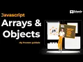 Javascript Arrays and Objects In Telugu by Praveen Gubbala