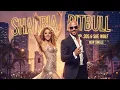 Shakira ft Pitbull - global dance ( Official new lyrics fuego Rhythm)