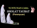 Download Lagu TUNTUNAN CARA SHOLAT TAUBAT NASUHA PEREMPUAN-LENGKAP DENGAN PERAGA