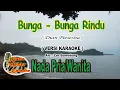 Download Lagu Bunga - Bunga Rindu | Dian Piesesha | Versi Karaoke | Arr. Zet Bawotong
