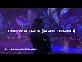 Download Lagu The Matrix-You Can’t Stop me (Mastered)/Deep House