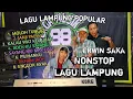 Download Lagu album mix dut lampung 2023|| MOLOH TUNGGA,JANJI PALSU,  KALAU WAT KELAJUAN, ADEK KU SAYANG,PILIHANKU