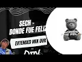 Sech - DONDE FUE (FELIZ EXTENDED MIX DVK)