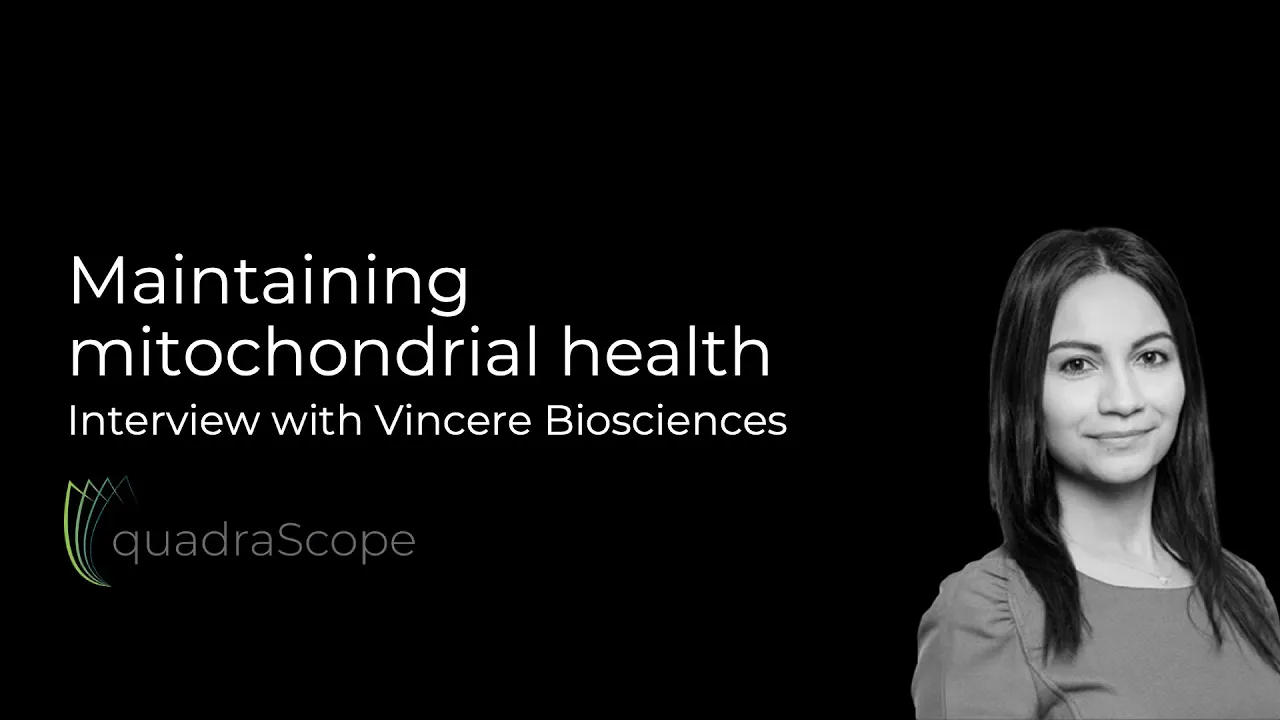 Maintaining mitochondrial health – interview with Dr. Behrouz, co-founder & CEO @ Vincere Bio