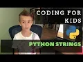 Coding for Kids - Strings in Python