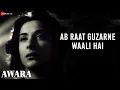 Download Lagu Ab Raat Guzarne Waali Hai  | Awara | Lata Mangeshkar | Shankar Jaikishan | Shailendra | Raj Kapoor