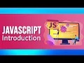 INTRODUCTION TO JAVASCRIPT
