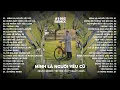 Download Lagu MÌNH LÀ NGƯỜI YÊU CŨ REMIX - KHẢ HIỆP || BXH NHẠC TRẺ REMIX HOT TREND TIKTOK NHẤT HIỆN NAY