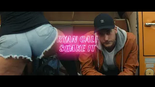 ryan cali shake it official music video 
