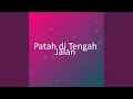 Download Lagu Patah di Tengah Jalan
