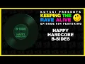 Download Lagu Happy Hardcore B-Sides (KTRA Ep. 694)