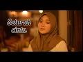 Download Lagu SELURUH CINTA  Siti Nurhaliza & Cakra Khan  Cover by Fadhilah Intan