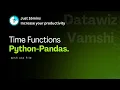 Date Time Functions in Python Pandas CSV Handling Explained in 16 Minutes