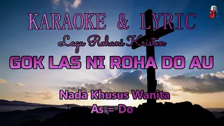 Download Gok Las Ni Roha Do Au Karaoke Nada Wanita, As = Do | Karaoke Lagu Rohani Nada Wanita | BE 754 MP3