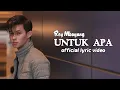 Download Lagu Rey Mbayang - Untuk Apa (Official Lyric Video) | Believe Music