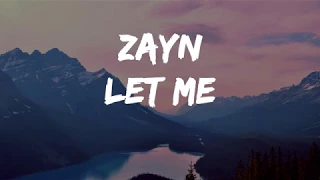 Download ZAYN ‒ Let Me (Lyrics) MP3