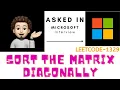 Sort the Matrix Diagonally Leetcode 1329 Similar to Leetcode 498 codestorywithMIK