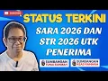 STATUS TERKINI SARA 2026 DAN STR 2026!
