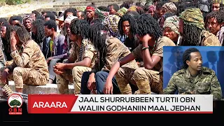 Jaal Shurrubbeen OBN Waliin Turtii Godhaniin Maal Jedhan 