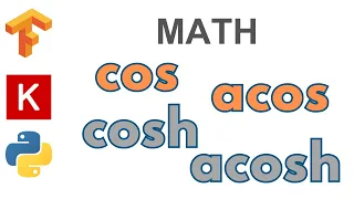 52 cos acos cosh acosh TensorFlow Tutorial