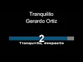 Karaoke - Tranquilito - Gerardo Ortiz