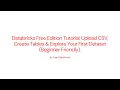 Databricks Tutorial Upload CSV Create Tables Explore Your First Dataset Beginner Friendly