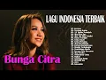 Download Lagu Bunga Citra Lestari Full Album - Lagu Indobesia Terbaik - Kumpulan Lagu Bunga Citra Lestari Terbaik