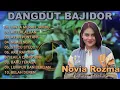 Lagu DANGDUT BAJIDOR FULL ALBUM - CINTA MERAH JAMBU NOVIA ROZMA FT. EDB PRO TERBARU