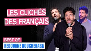 LES CLICHÉS DES FRANÇAIS - BEST OF - REDOUANE BOGHERABA