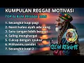 Lagu Kumpulan Musik Reggae Chill Motivasi 🌴|| Temani Santai \u0026 Ngopi ala Gimbal Bos 🌴☕🎧🎤🌴🌴