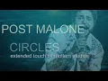 Post Malone - Circles Extended Touch by Mollem Studios