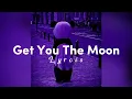 Download Lagu Get You The Moon - Kina ( Slowed + Reverb) | Lyrcis