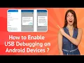 How to Enable USB Debugging on Android Devices - Step-by-Step