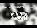 Sassy Scene - Faster N Harder ( Best Part Looped + slowed - reverb )