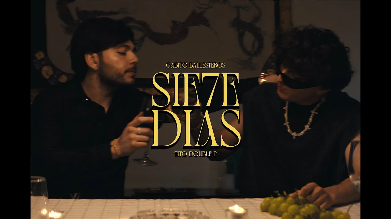7 Dias - Gabito Ballesteros x Tito Double P (Official Video) 7 Dias - Gabito Ballesteros x Tito Double P (Official Video)