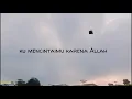 Download Lagu ANA UHIBBUKA FILLAH - ACI CAHAYA || VIDEO LIRIK