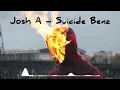 Lagu Josh A - Suicide Benz