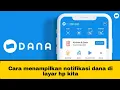 Cara menampilkan notifikasi dana di layar hp kita 