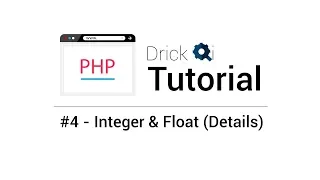 PHP Tutorial feat Drick Qi - Integer and Float Details