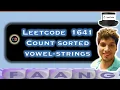 Count Sorted Vowel Strings Leetcode 1641 O n Live coding session